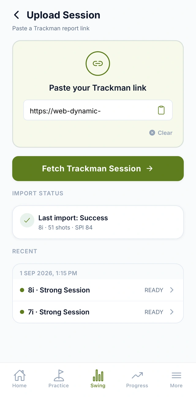 The Upload Session screen: a field to paste a TRACKMAN report link, the last import shown as 8 iron, 51 shots, SPI 84, and two recent sessions ready to open.